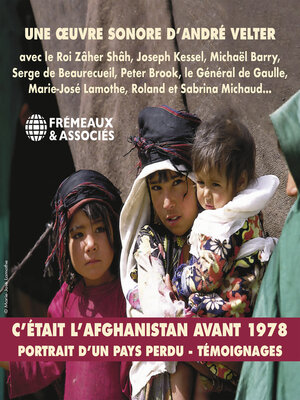 cover image of C'était l'Afghanistan avant 1978. Portraits d'un pays perdu. Témoignages